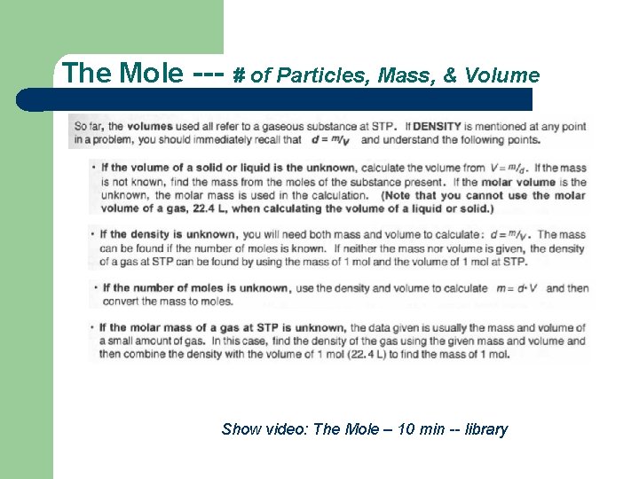 The Mole --- # of Particles, Mass, & Volume Show video: The Mole –