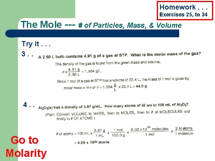 Homework. . . Exercises 25, to 34 The Mole --Try it. . . 3. Homework. . . Exercises 25, to 34 The Mole --Try it. . . 3.