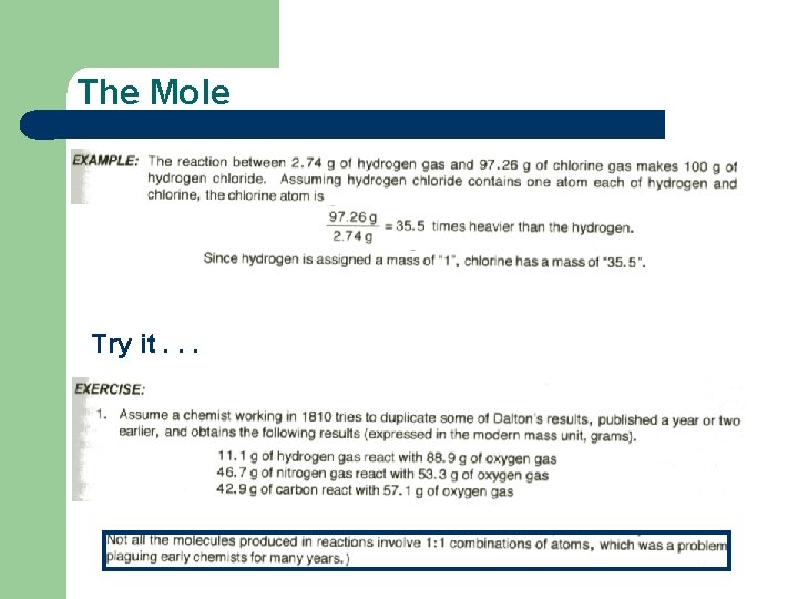 The Mole Try it. . . 