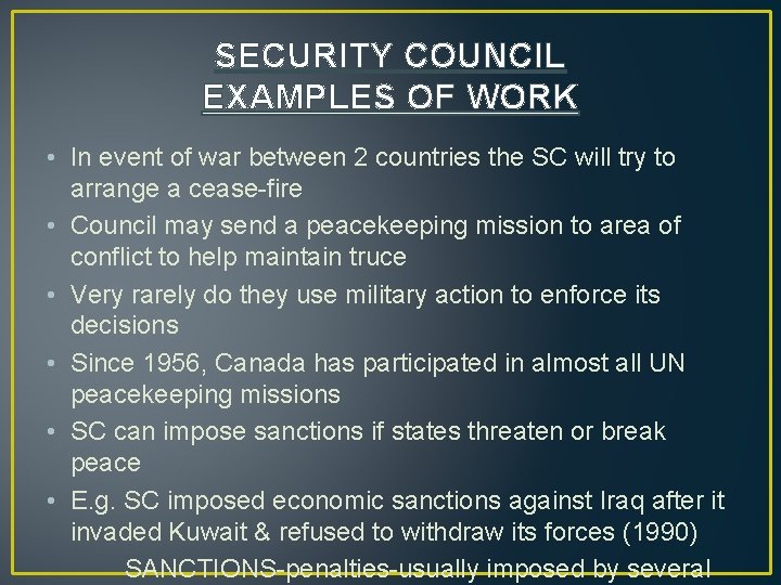 SECURITY COUNCIL EXAMPLES OF WORK • In event of war between 2 countries the