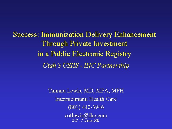 Success Immunization Delivery Enhancement Through Private Investment in