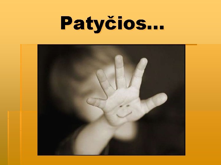 Patyčios. . . 