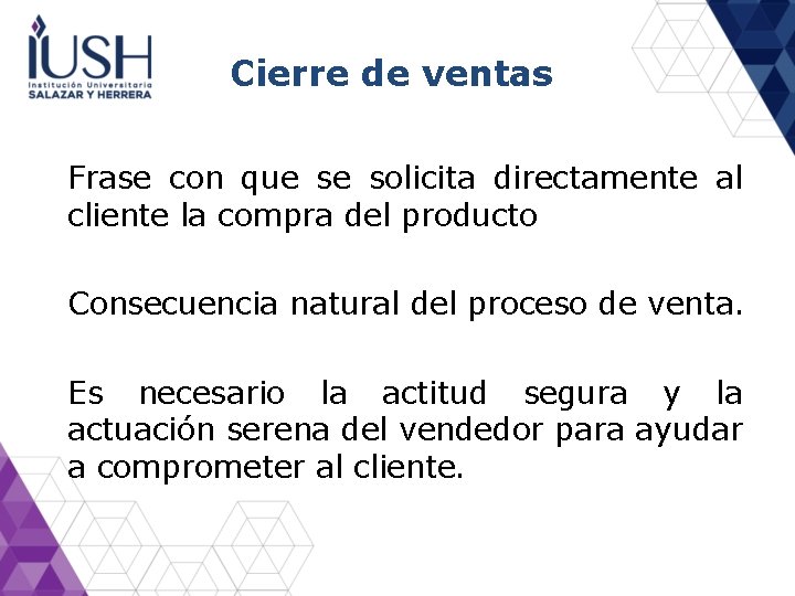 Cierre de ventas Frase con que se solicita directamente al cliente la compra del