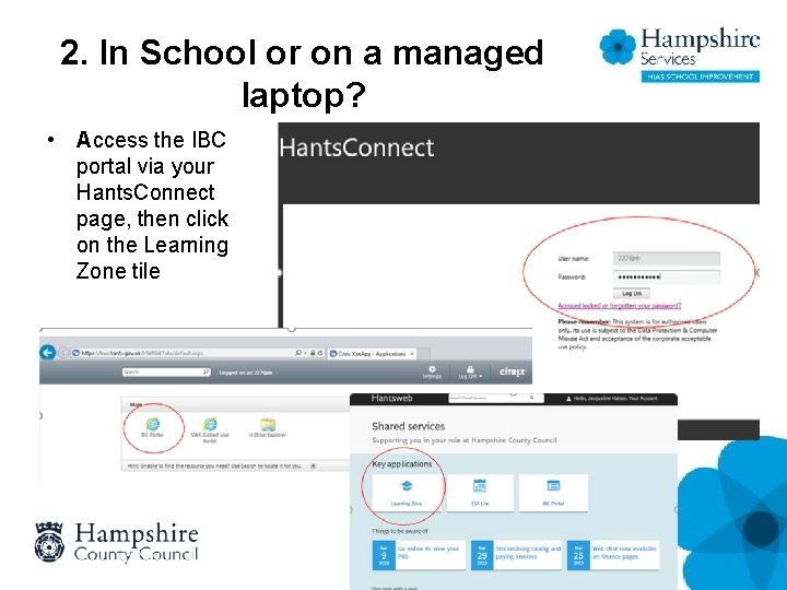2. In School or on a managed laptop? • Access the IBC portal via