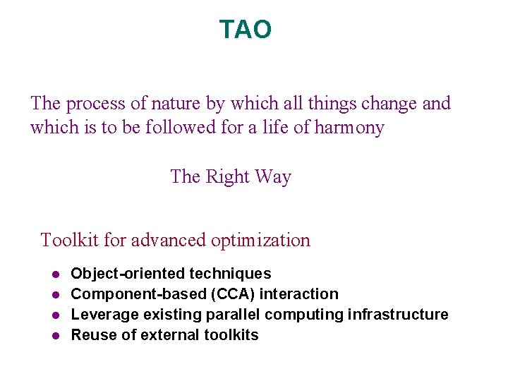 TAO The process of nature by which all things change and which is to