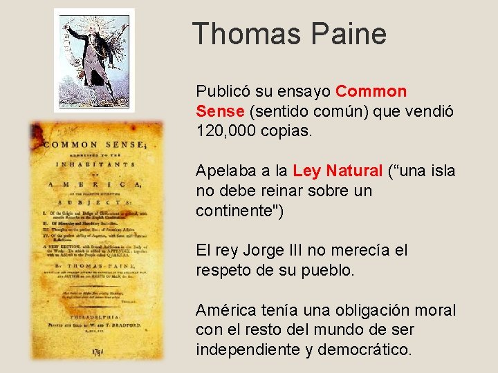 Thomas Paine Publicó su ensayo Common Sense (sentido común) que vendió 120, 000 copias.
