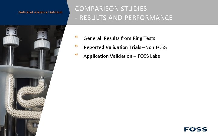 Dedicated Analytical Solutions COMPARISON STUDIES - RESULTS AND PERFORMANCE General Results from Ring Tests