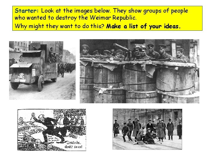Starter: Look at the images below. They show groups of people who wanted to