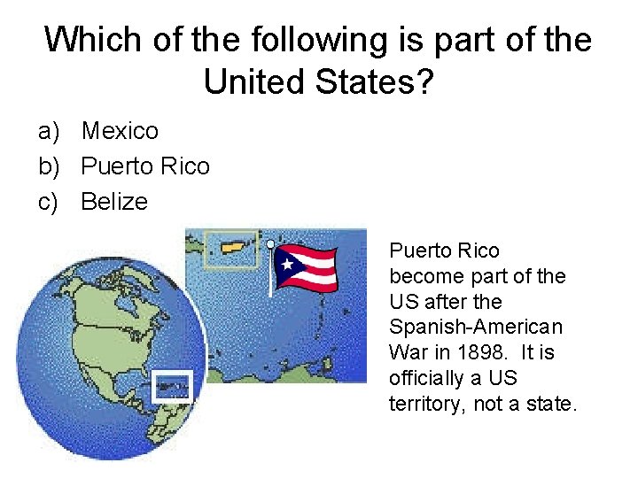 Which of the following is part of the United States? a) Mexico b) Puerto Which of the following is part of the United States? a) Mexico b) Puerto