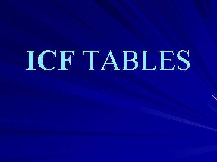ICF TABLES 