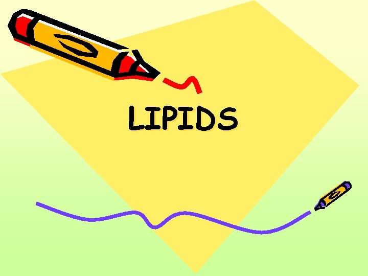 LIPIDS 