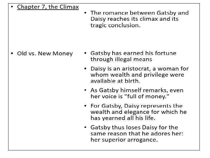  • Chapter 7, the Climax • Old vs. New Money • The romance