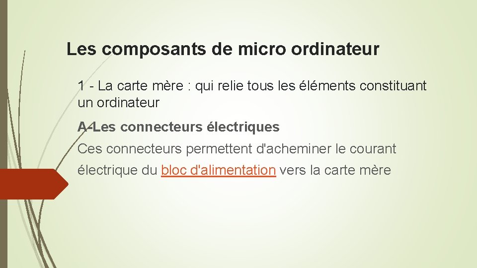 Les composants de micro ordinateur 1 - La carte mère : qui relie tous