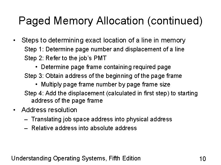 Paged Memory Allocation (continued) • Steps to determining exact location of a line in Paged Memory Allocation (continued) • Steps to determining exact location of a line in