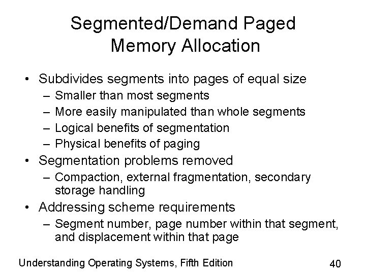 Segmented/Demand Paged Memory Allocation • Subdivides segments into pages of equal size – – Segmented/Demand Paged Memory Allocation • Subdivides segments into pages of equal size – –