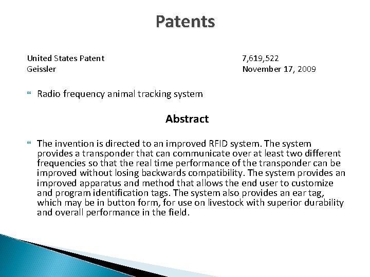 Patents United States Patent Geissler 7, 619, 522 November 17, 2009 Radio frequency animal