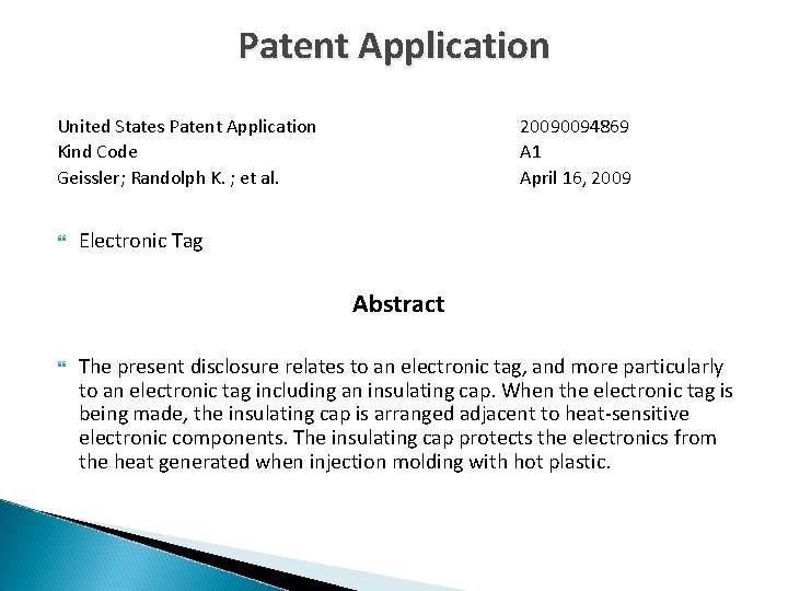 Patent Application United States Patent Application Kind Code Geissler; Randolph K. ; et al.