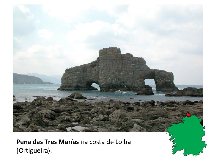 Pena das Tres Marías na costa de Loiba (Ortigueira). 