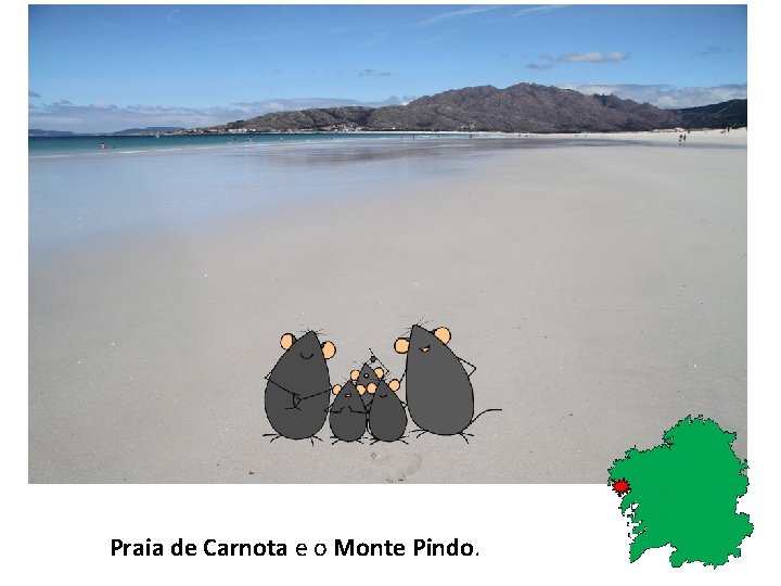 Praia de Carnota e o Monte Pindo. 