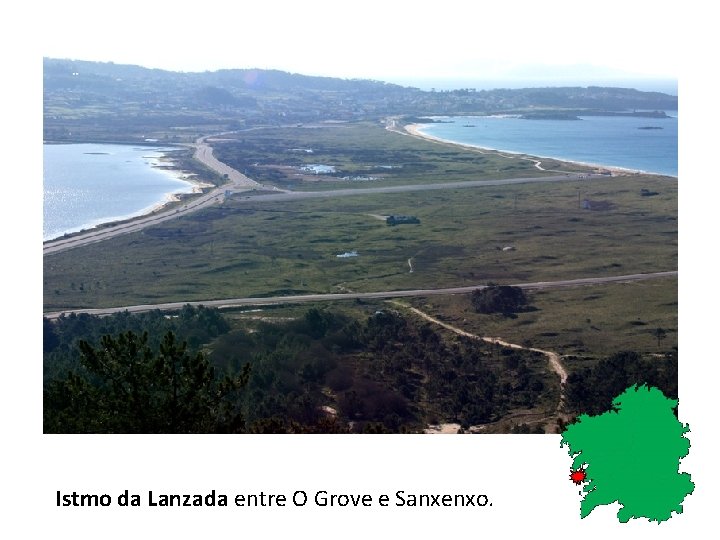 Istmo da Lanzada entre O Grove e Sanxenxo. 