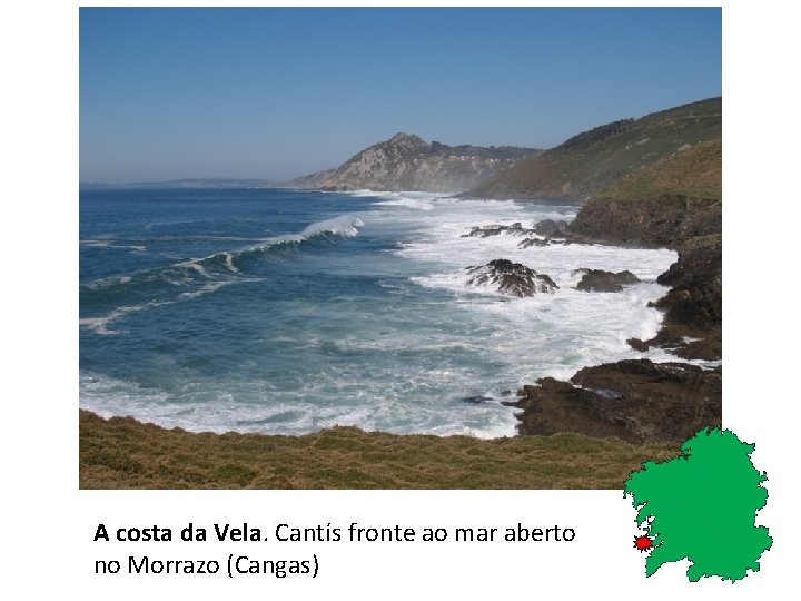 A costa da Vela. Cantís fronte ao mar aberto no Morrazo (Cangas) 