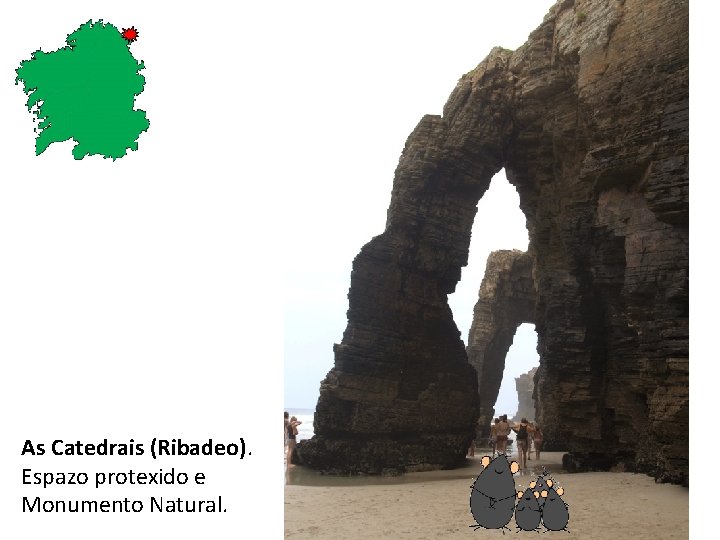 As Catedrais (Ribadeo). Espazo protexido e Monumento Natural. 