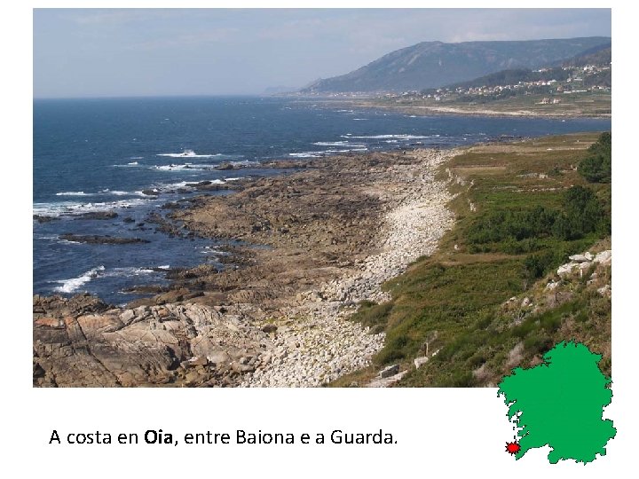 A costa en Oia, entre Baiona e a Guarda. 