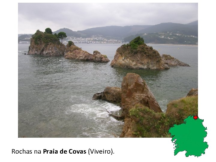 Rochas na Praia de Covas (Viveiro). 