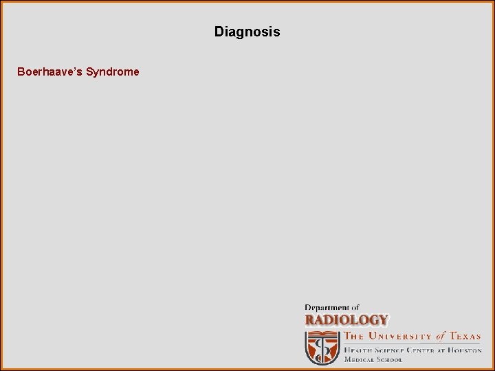 Diagnosis Boerhaave’s Syndrome 