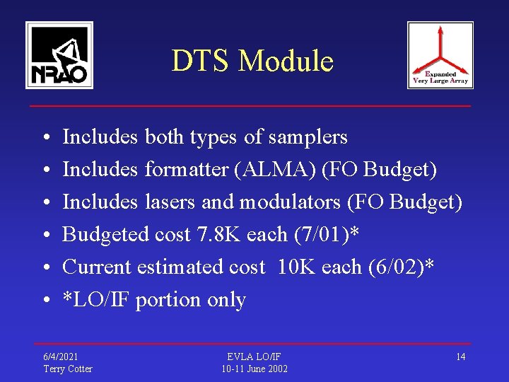 DTS Module • • • Includes both types of samplers Includes formatter (ALMA) (FO