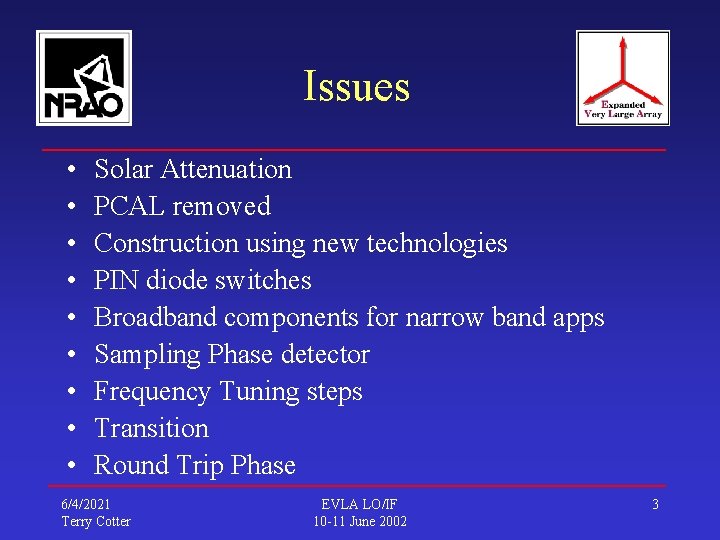 Issues • • • Solar Attenuation PCAL removed Construction using new technologies PIN diode