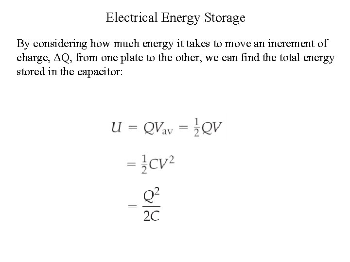 Electrical Energy Storage By considering how much energy it takes to move an increment