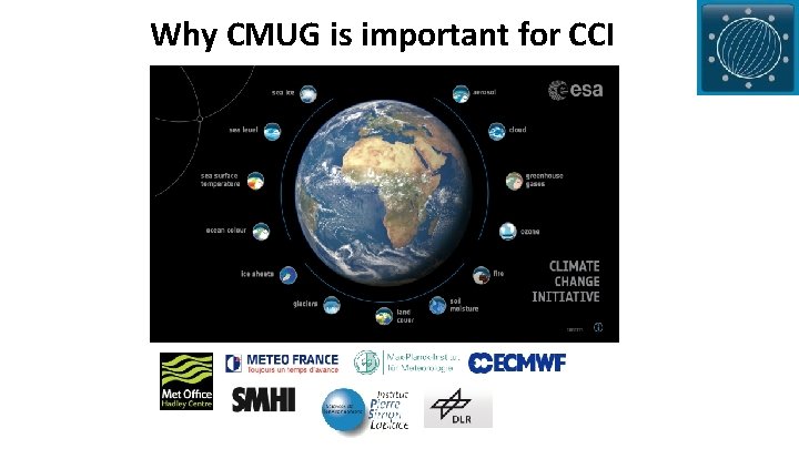 Why CMUG is important for CCI Some history