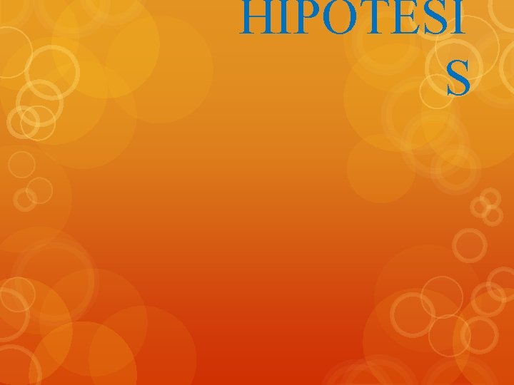 HIPOTESI S 