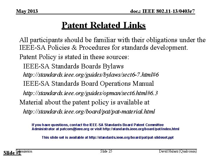 May 2013 doc. : IEEE 802. 11 -13/0403 r 7 Patent Related Links All