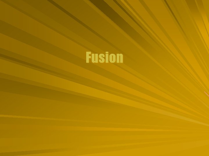 Fusion 