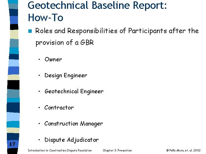 Geotechnical Baseline Report: How-To n Roles and Responsibilities of Participants after the provision of