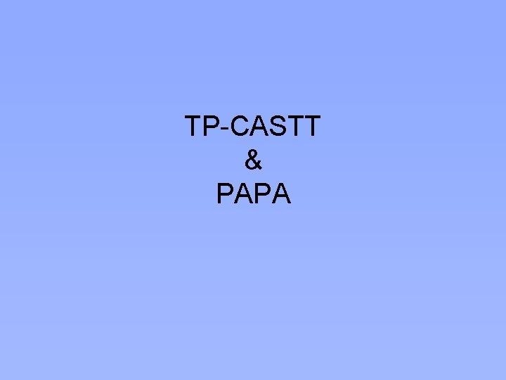 TP-CASTT & PAPA 