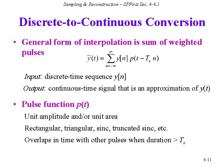 Sampling & Reconstruction – SPFirst Sec. 4 -4. 1 Discrete-to-Continuous Conversion • General form