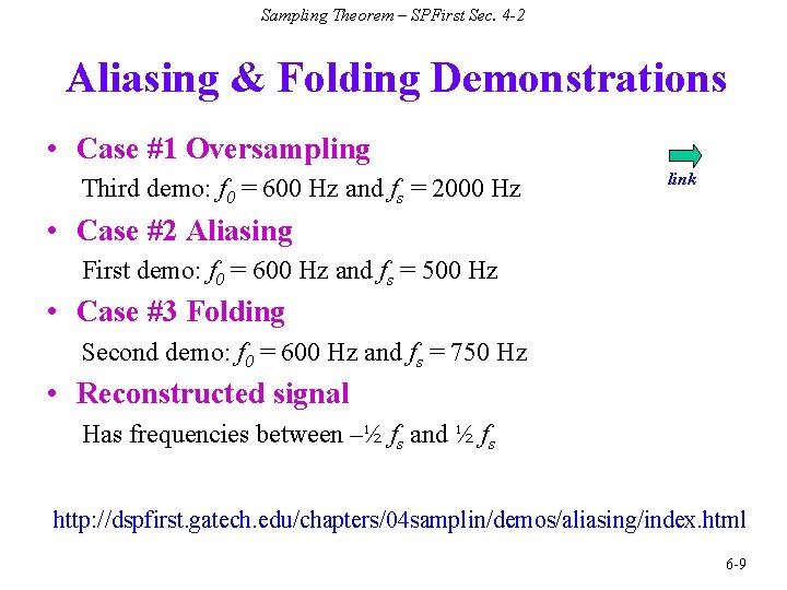 Sampling Theorem – SPFirst Sec. 4 -2 Aliasing & Folding Demonstrations • Case #1