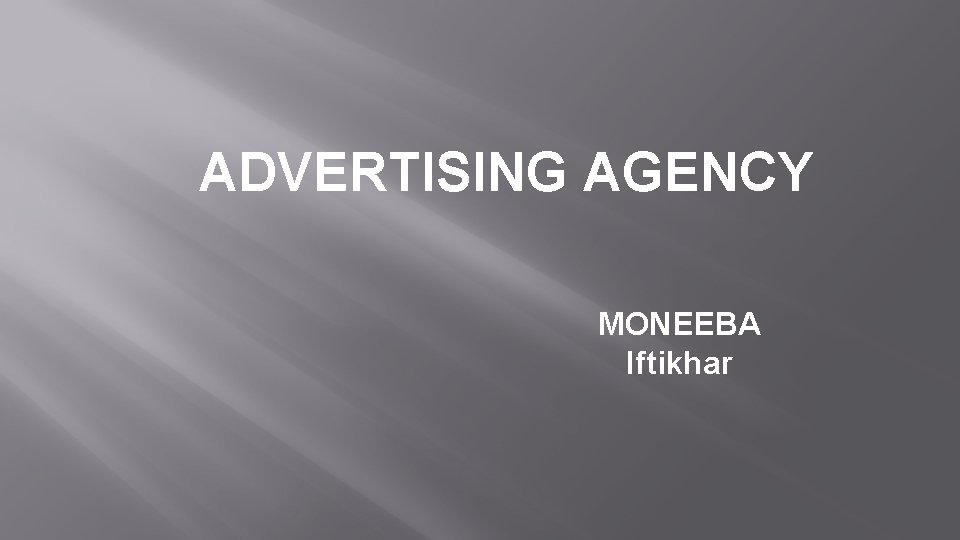 ADVERTISING AGENCY MONEEBA Iftikhar 