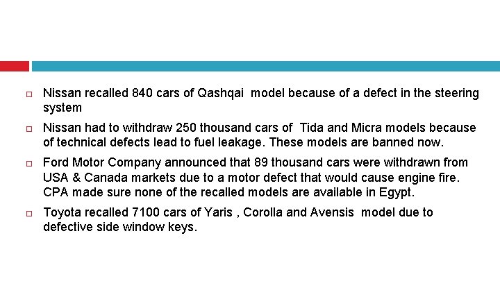  Nissan recalled 840 cars of Qashqai model because of a defect in the