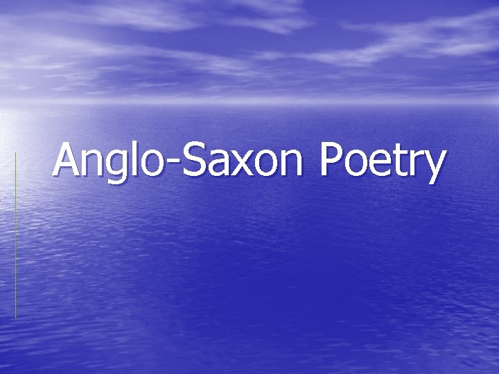 Anglo-Saxon Poetry 