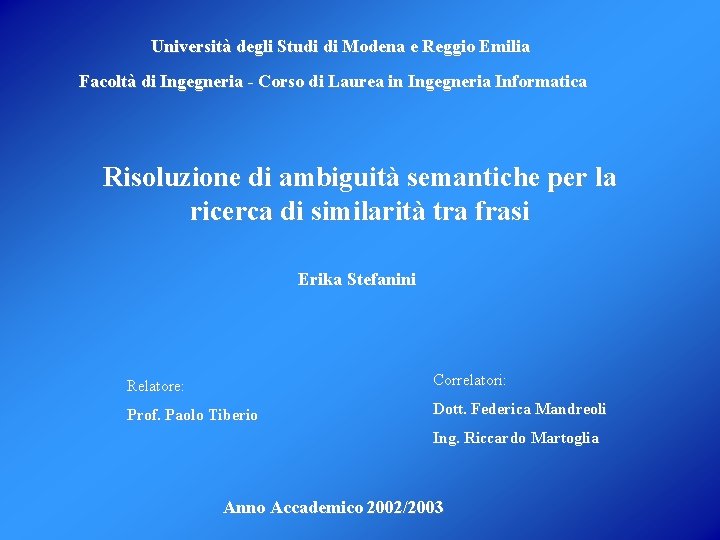 Università degli Studi di Modena e Reggio Emilia Facoltà di Ingegneria - Corso di