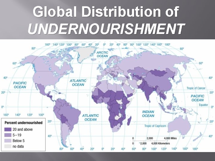 Global Distribution of UNDERNOURISHMENT 