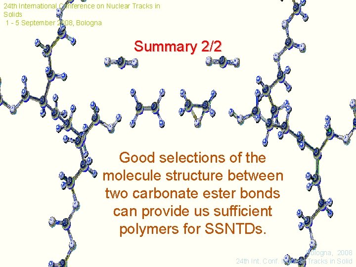 24 th International Conference on Nuclear Tracks in Solids 1 - 5 September 2008,