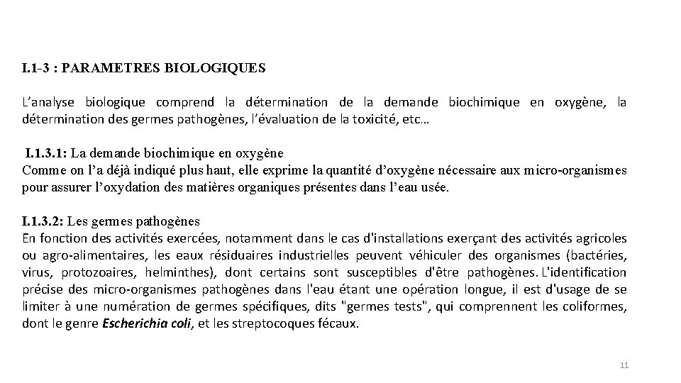 I. 1 -3 : PARAMETRES BIOLOGIQUES L’analyse biologique comprend la détermination de la demande