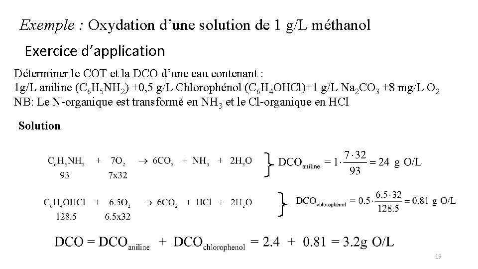 Exemple : Oxydation d’une solution de 1 g/L méthanol Exercice d’application Déterminer le COT