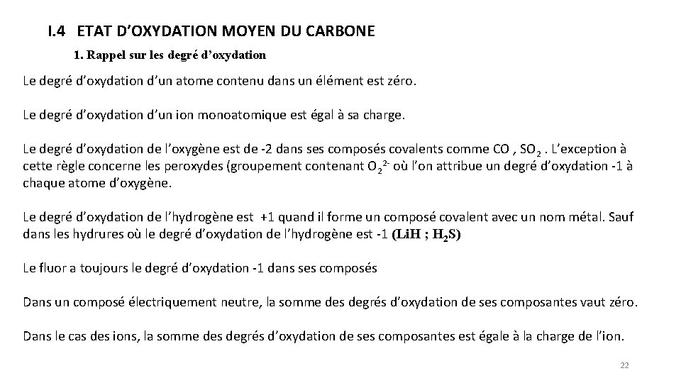 I. 4 ETAT D’OXYDATION MOYEN DU CARBONE 1. Rappel sur les degré d’oxydation Le