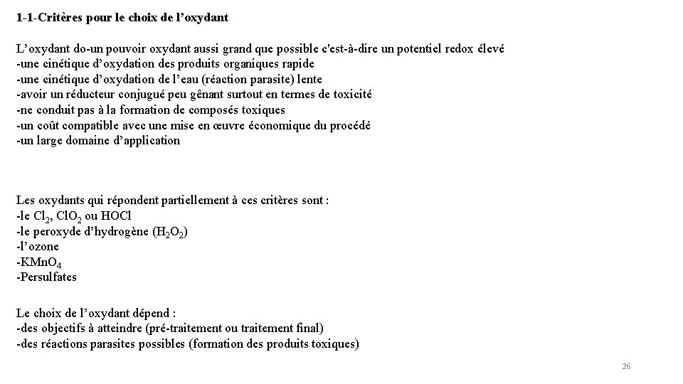 1 -1 -Critères pour le choix de l’oxydant L’oxydant do-un pouvoir oxydant aussi grand